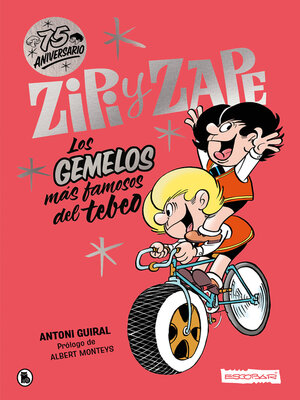 cover image of Zipi y Zape. Los gemelos más famosos del tebeo